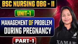 Managment of Problem During Pregnancy || unit 1|| L-1 || One Shot || BSC NURSING || OBG -2