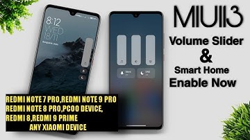 MIUI 13 New Volume Slider & Smart Home Feature Enable Now Any Xiaomi Device