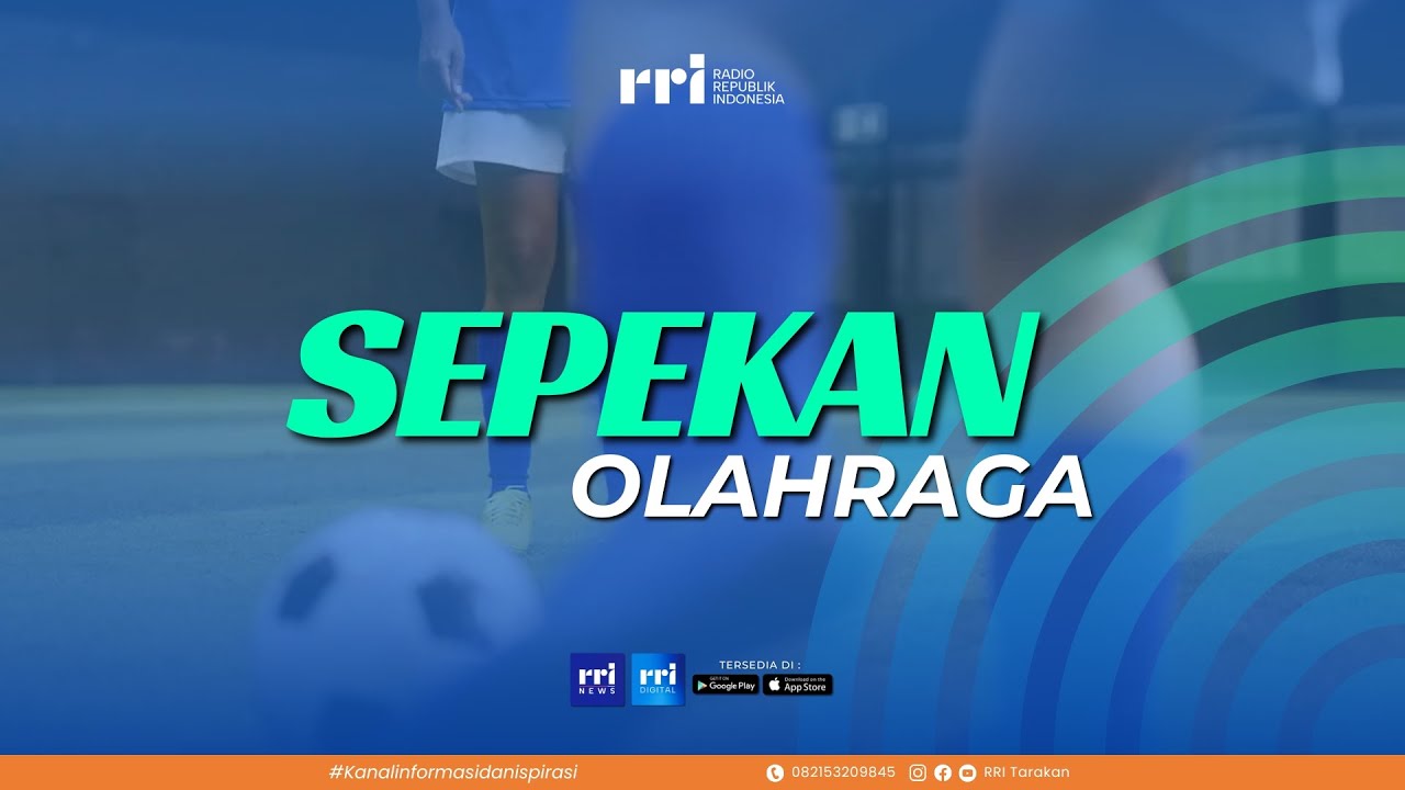 BERITA SEPEKAN OLAH RAGA  - MINGGU 18 JANUARI 2026