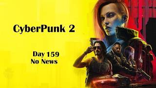 Day 159: Daily Cyberpunk 2 News