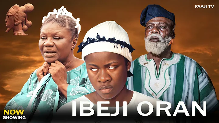 IBEJI ORAN - Full Yoruba Movie 2025 | Latest Nigerian Movie Yinka Quadri, Jumoke Odetola, Kolawole