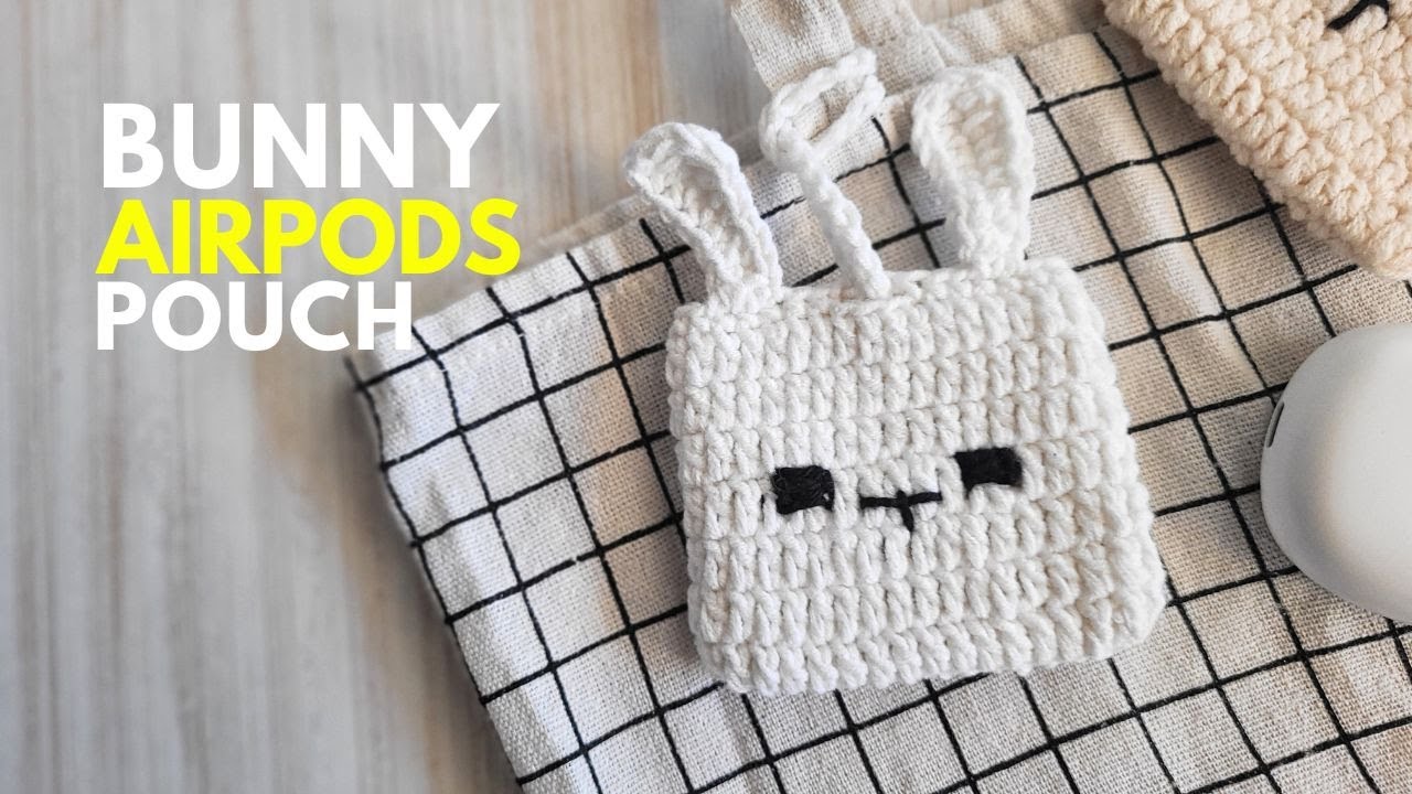 How to Crochet a Mini Bunny Pouch for AirPods ( Adorable Gift Idea )