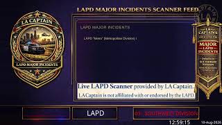 Major Incidents (or SW Div) - *Live* LAPD Police Scanner - LA Captain - 10-Aug-2026 - S2