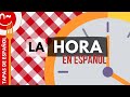 La hora en espaol  telling time in spanish