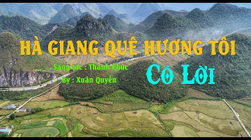 HÀ GIANG QUÊ HƯƠNG TÔI || Sub kara ( Có lời ) | Hà Giang mến yêu ơi .Hà Giang mến yêu của tôi.