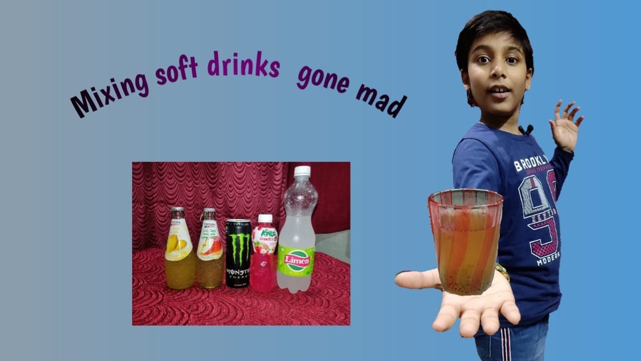 mixing all soft drinks.... gone crazy YouTube