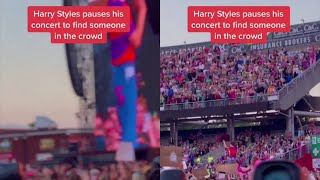 Harry Styles paused his concert, asking fans to be quiet so he could find someone in the crowd – h