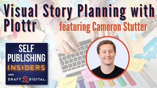 Visual Story Planning with Plottr | Self Publishing Insiders 122