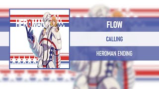 HEROMAN ENDING FULL | FLOW - CALLING [ANIME SHIBARI] [2018]