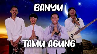 Banyu Band-Lagu Renungan-Tamu Agung||Single Hits Ramadhan||Musik Video||BPH