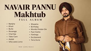 Maktoob | Nirvair Pannu | (full album) 2026 ￼