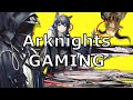 Furi Bernard Gaming And Arknights Stuff + Reading Chapter 0
