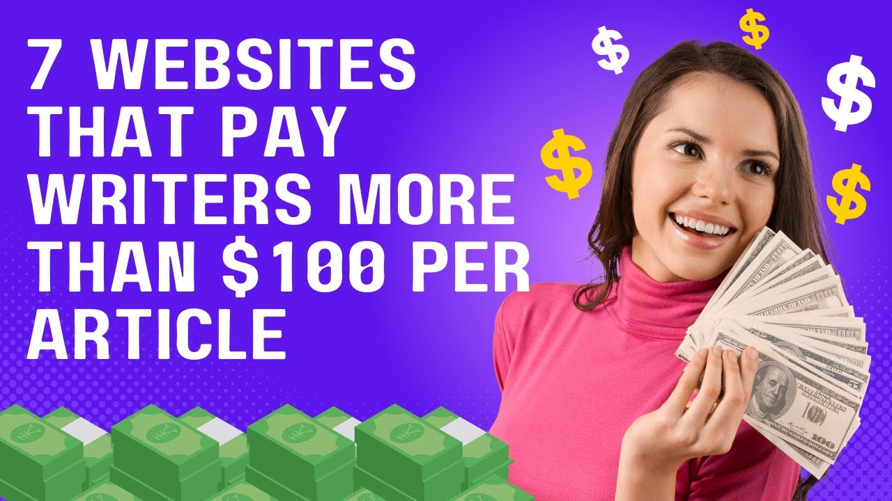 7 Websites That Pay Writers More Than $100 per Article