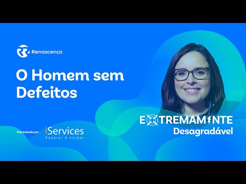 O Homem sem Defeitos - Extremamente Desagradável