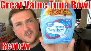 Review Great Value Teriyaki Tuna Bowl