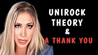UNIROCK THEORY &  A THANK YOU