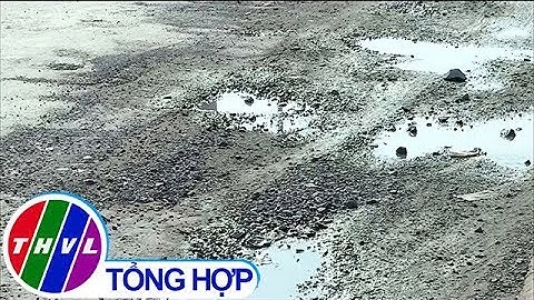 THVL | Người dân Bình Tân mong muốn sớm nâng cấp quốc lộ 54