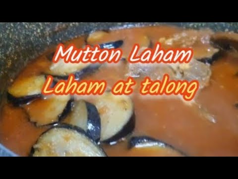 Mutton and vegetable recipe | Laham at talong na gulay