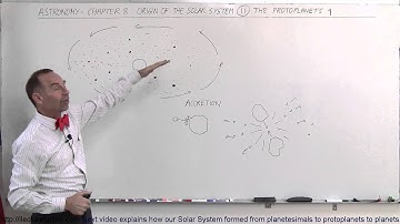 Astronomy - Ch. 8: Origin of the Solar System (11 of 19) The Protoplanets - 1