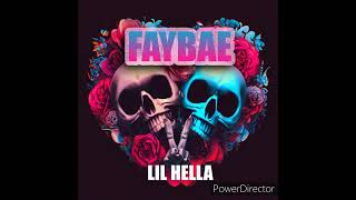 Lil Hella - Faybae