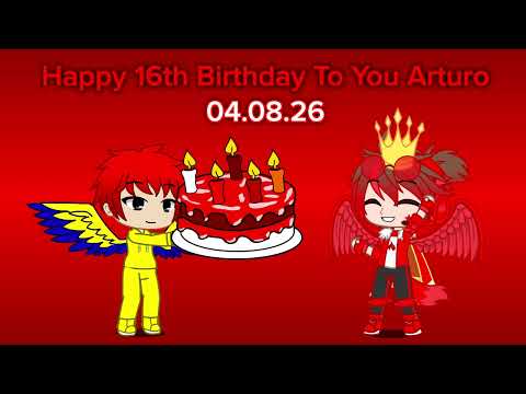 Happy 16th Birthday To You ( @SMGArturo_Red4529 ) (04.08.26)