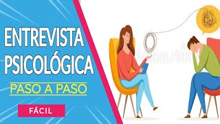 ✅¿ COMO HACER Una ENTREVISTA PSICOLOGICA CLINICA? 🧠6 PASOS FACILES para hacerlo....