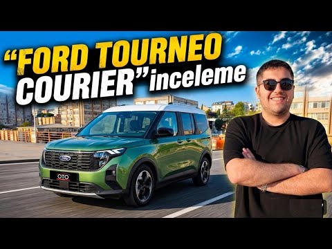 En Çok Satan Hafif Ticari: Yeni Ford Tourneo Courier Detaylı Test