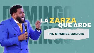 PASTOR GABRIEL GALICIA - LA ZARZA QUE ARDE