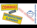 Understanding Commas with Introductory Elements