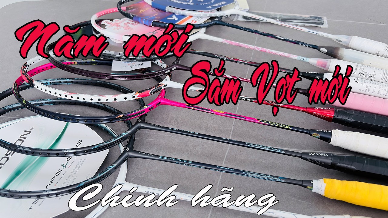Yonex Chính Hãng cực phẩm cho năm mới | Năm mới sắm ngay vợt mới