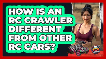 How Is An RC Crawler Different From Other RC Cars? - RC Toy Central