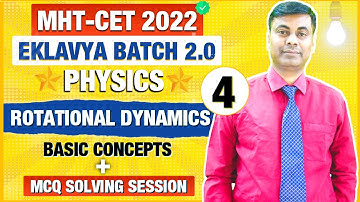 Eklavya Batch 2.0 || Rotational Dynamics  Part 4 Basics Concepts $ Application Base MCQ