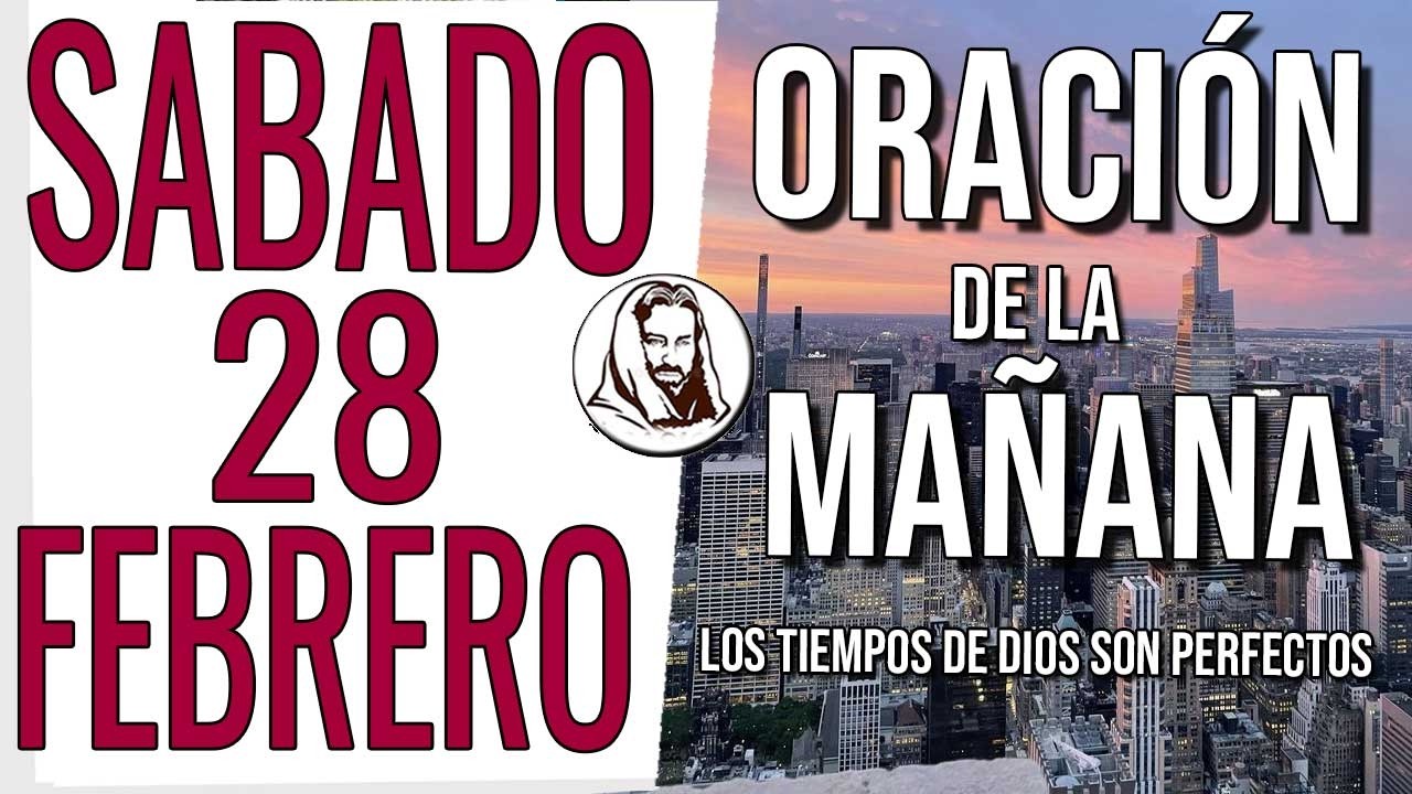 🙏 ORACIÓN DE LA MAÑANA VIERNES 28 DE FEBRERO DE 2026 MILAGRO DE PROSPERIDAD