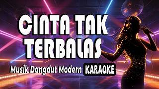 Karaoke | Cinta Tak Terbalas – Dangdut Koplo Tanpa Vokal Vol. 01 (Dutara Dangdut Pantura)