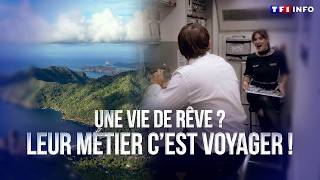 Reportage : leur métier, c'est voyager !