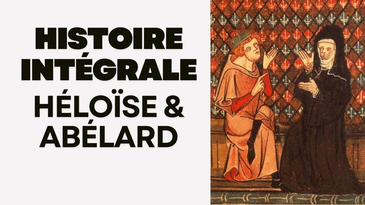 L'histoire intégrale d'Héloïse et Abélard