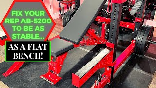 FIX your REP Fitness AB-5200 to be as stable as a Flat bench!