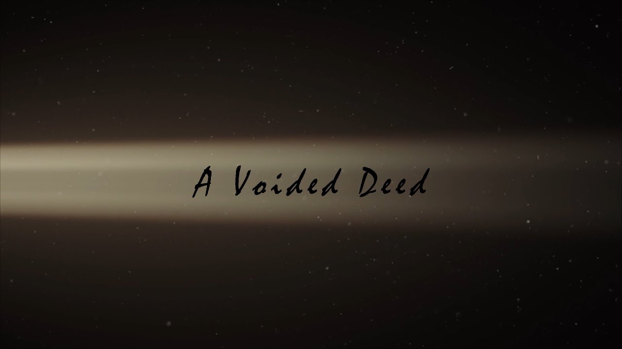A Voided Deed