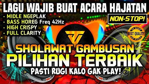 [HD MUSIC] DJ CEK SOUND SHOLAWAT GAMBUSAN BUAT ACARA HAJATAN HOREG 🔊🔊