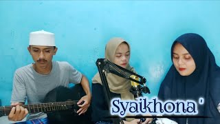 Syaikhona- sedih Versi ( Dewi, isma, Riki)