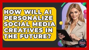 How Will AI Personalize Social Media Creatives In The Future? - Graphic Design Nerd