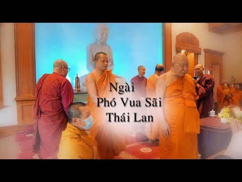 Video Ngài Trưởng Lão Phó Vua Sãi Thái Lan viếng thăm Hương... - youtube