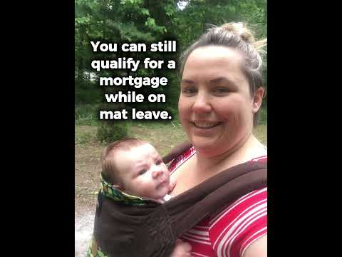 Can you get a mortgage on maternity leave in Ontario?