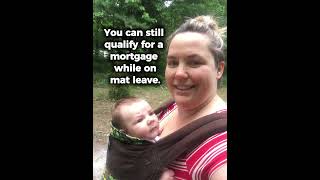 Can You Get a Mortgage While on Maternity Leave in Canada?