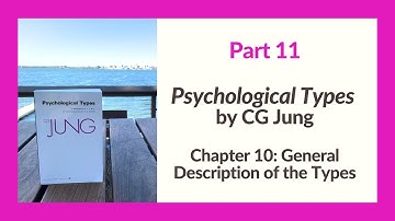 Psychological Types book by Carl Jung: Chapter 10 (11/12)
