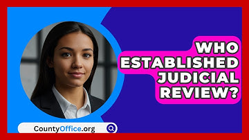 Who Established Judicial Review? - CountyOffice.org