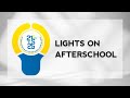 Lights on Afterschool
