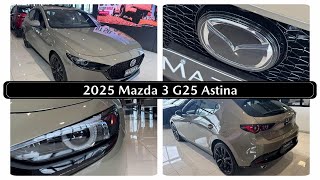 2025 Mazda3 G25 Astina