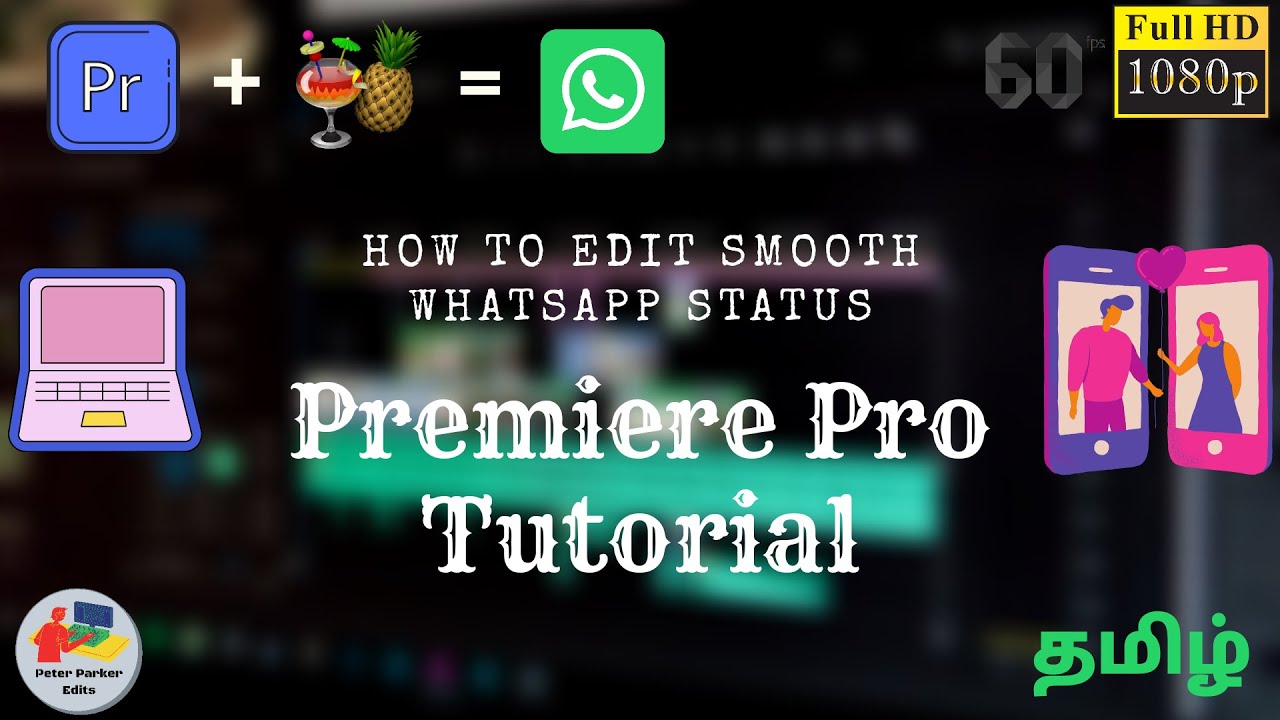 How to Edit Smooth WhatsApp Status Without Quality Loss | Premiere Pro Tutorial | Tamil | Easy Edit
