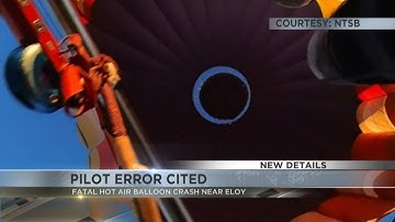 Pilot error cited in fatal hot air balloon crash near Eloy